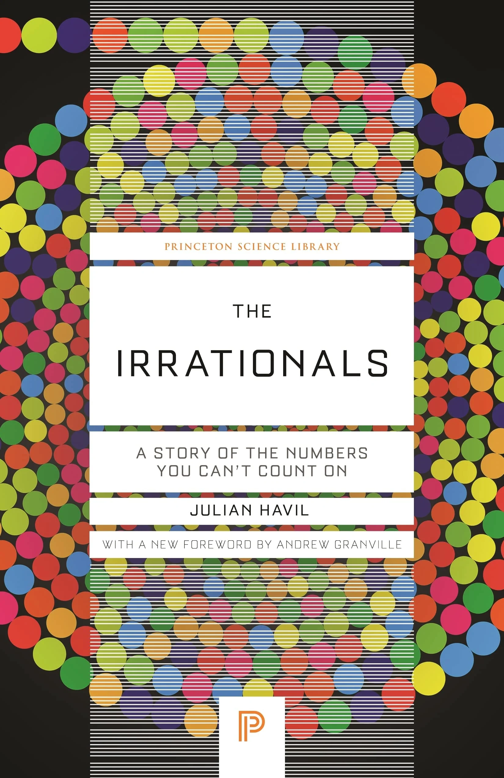 The Irrationals A Story of the Numbers You Can't Count On
