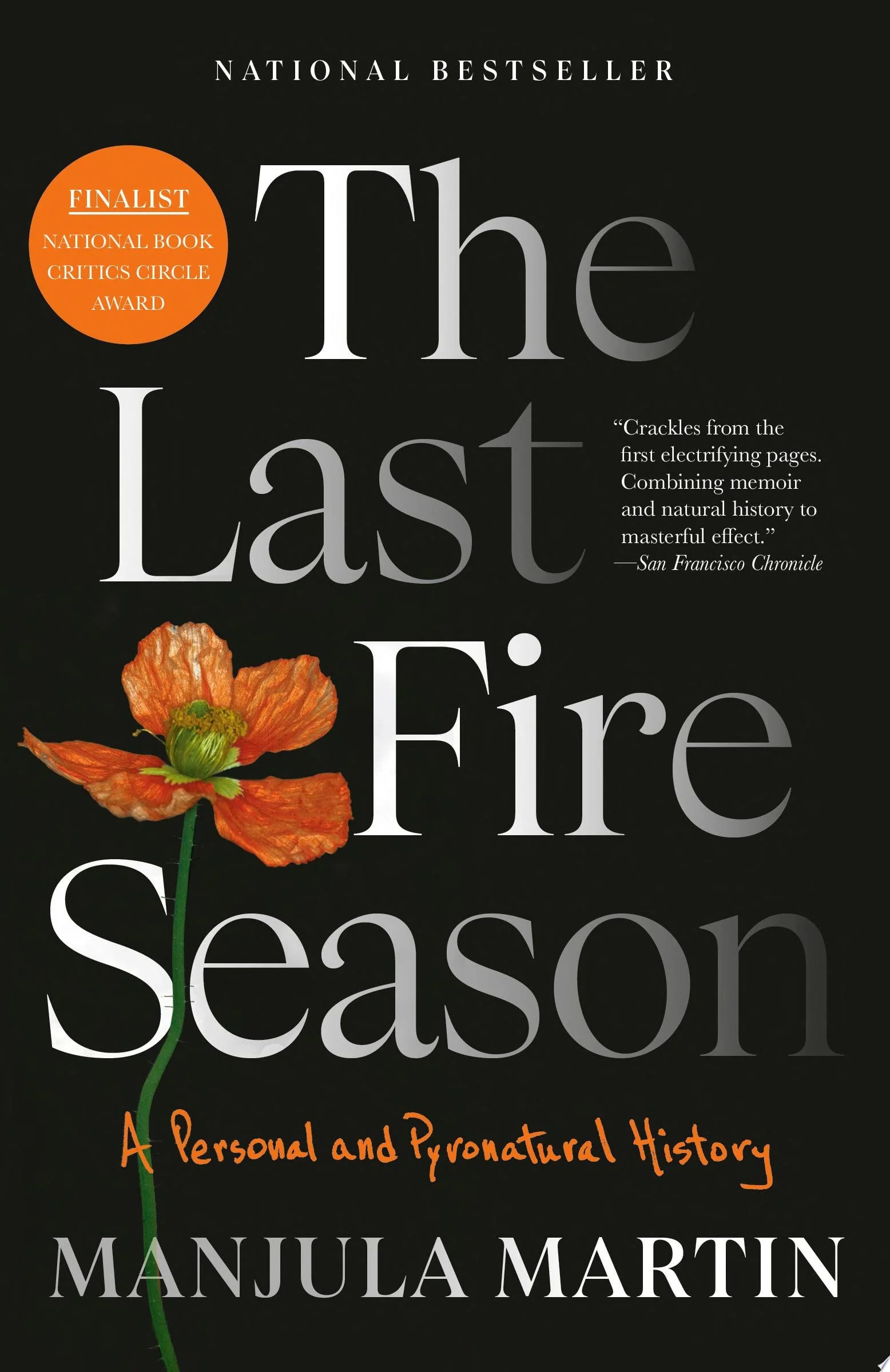 The Last Fire Season A Personal and Pyronatural History