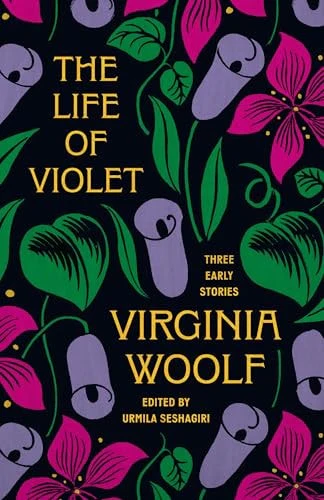 The Life of Violet Three Early Stories