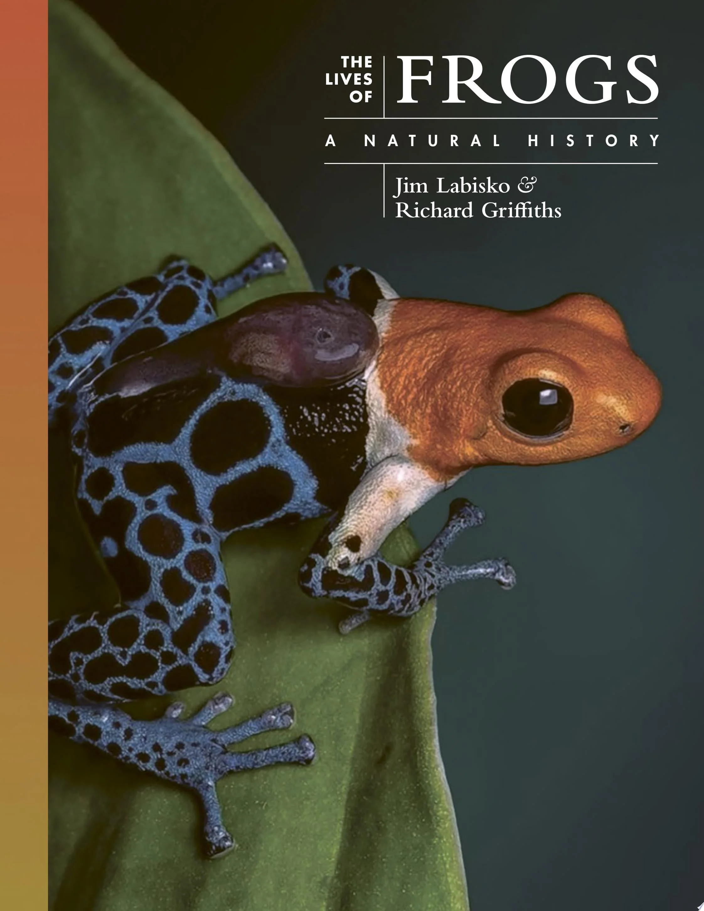 The Lives of Frogs A Natural History