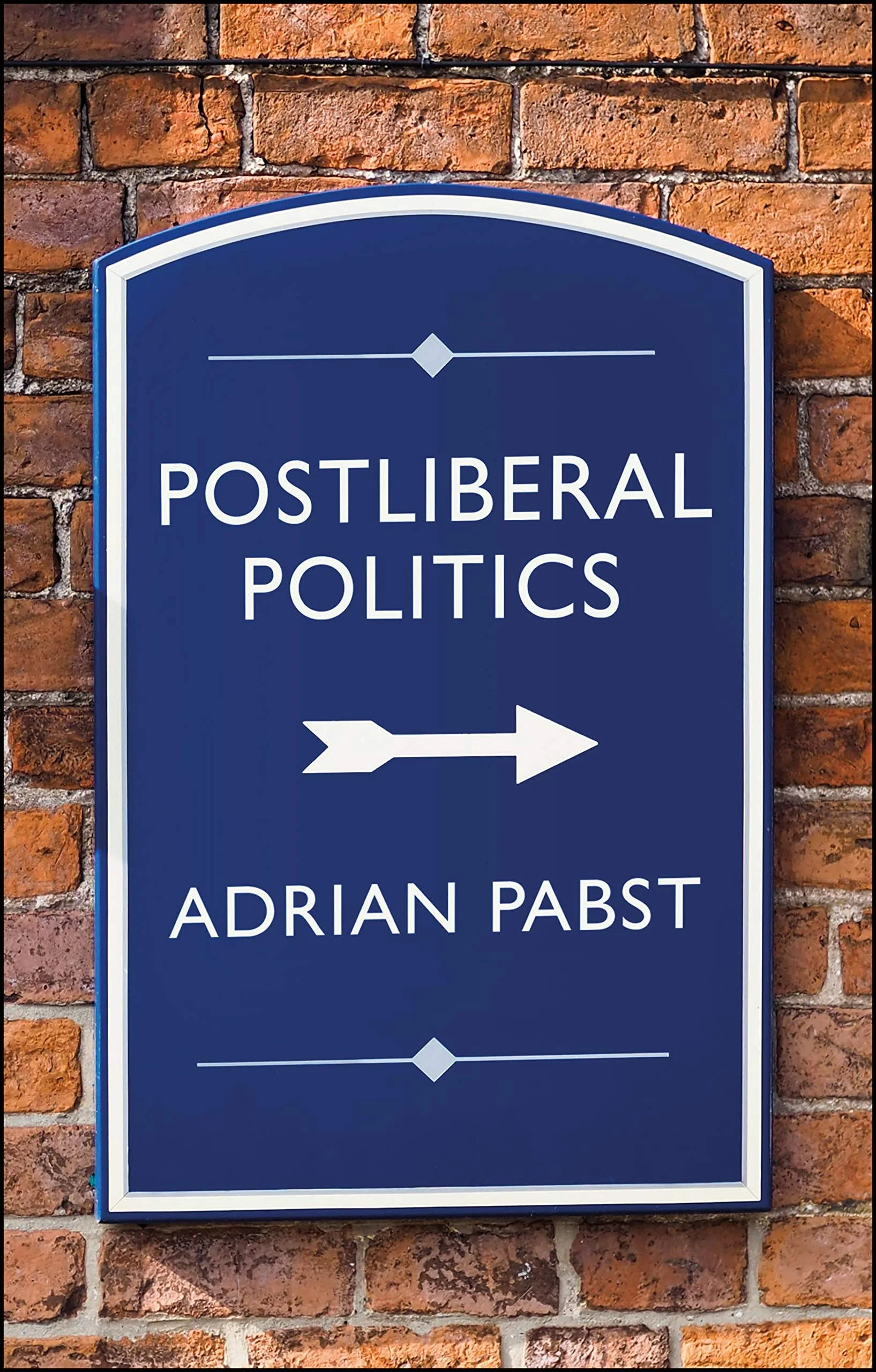 Postliberal Politics The Coming Era of Renewal