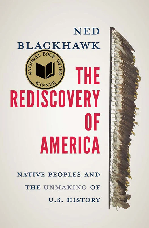 The Rediscovery of America Native Peoples and the Unmaking of U.S. History - Image 2