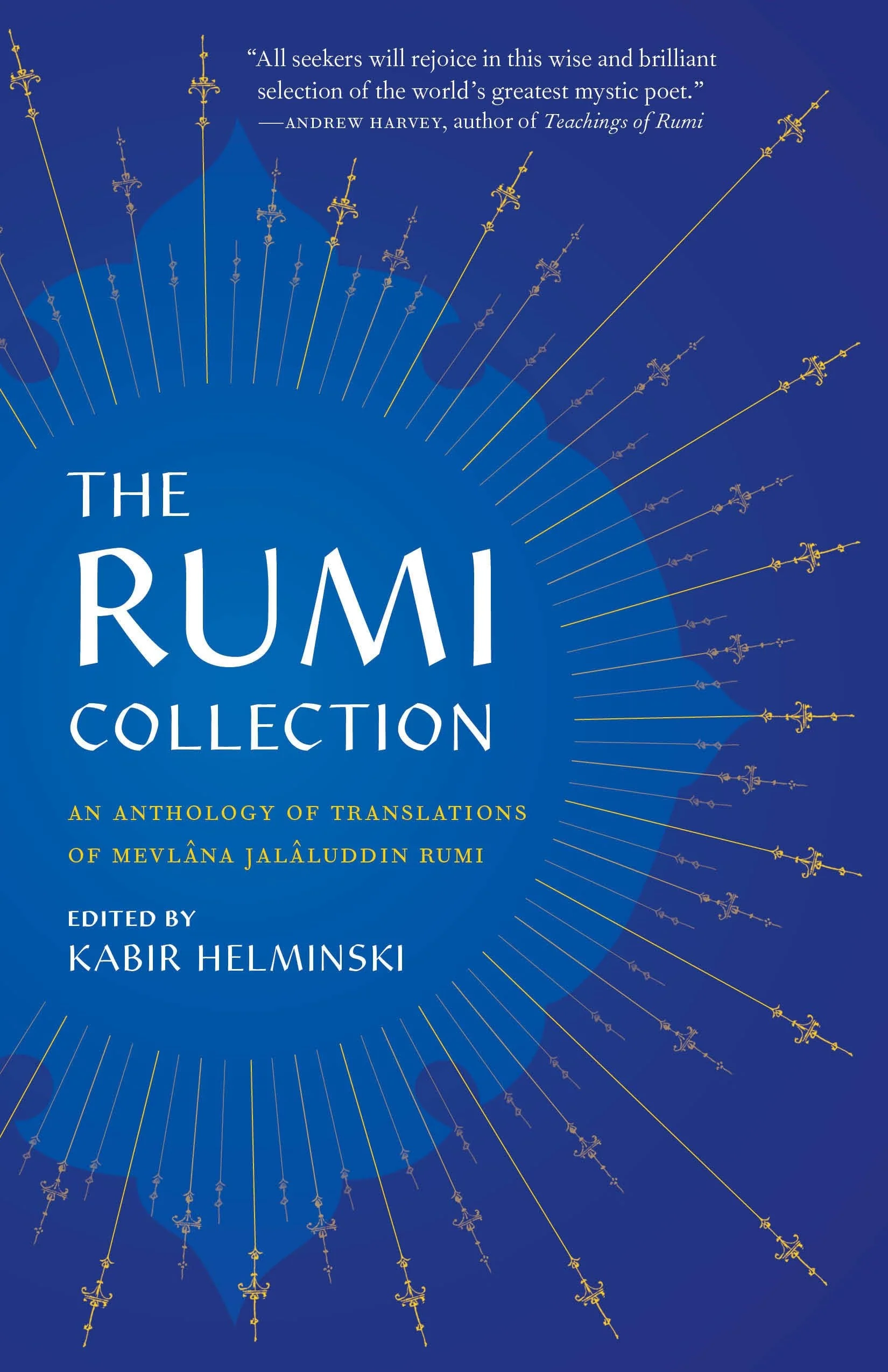The Rumi Collection An Anthology of Translations of Mevlana Jalaluddin Rumi