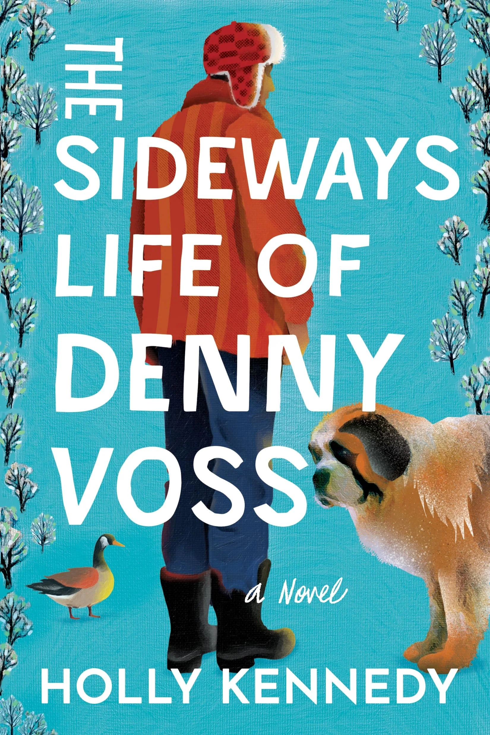 The Sideways Life of Denny Voss A Novel