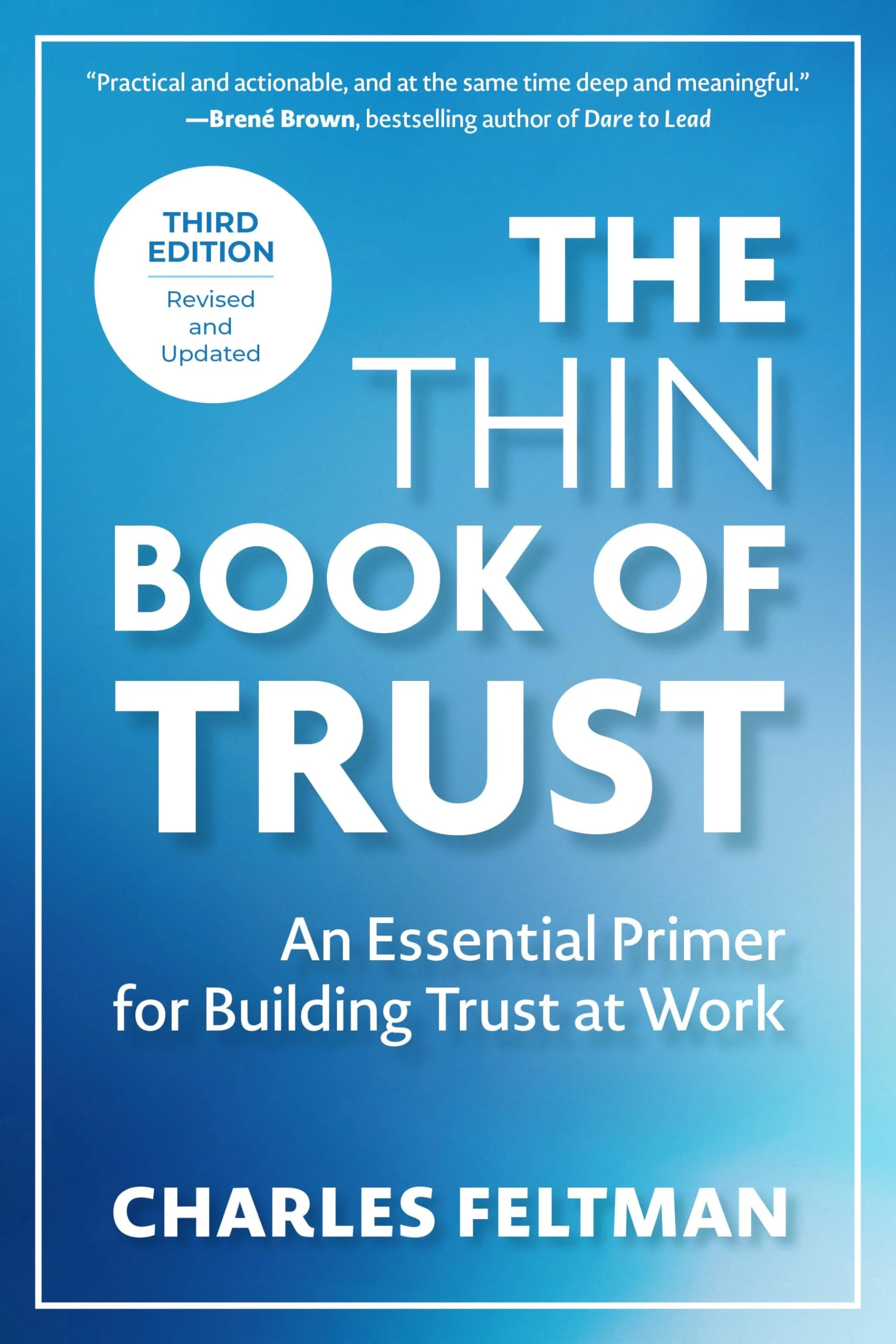 The Thin Book of Trust, Third Edition An Essential Primer for Building Trust at Work