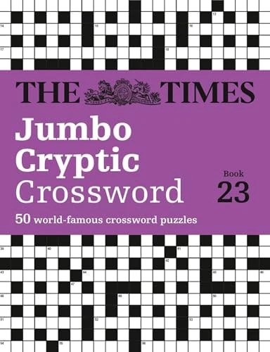 The Times Jumbo Cryptic Crossword Book 23 The World's Most Challenging Cryptic Crossword