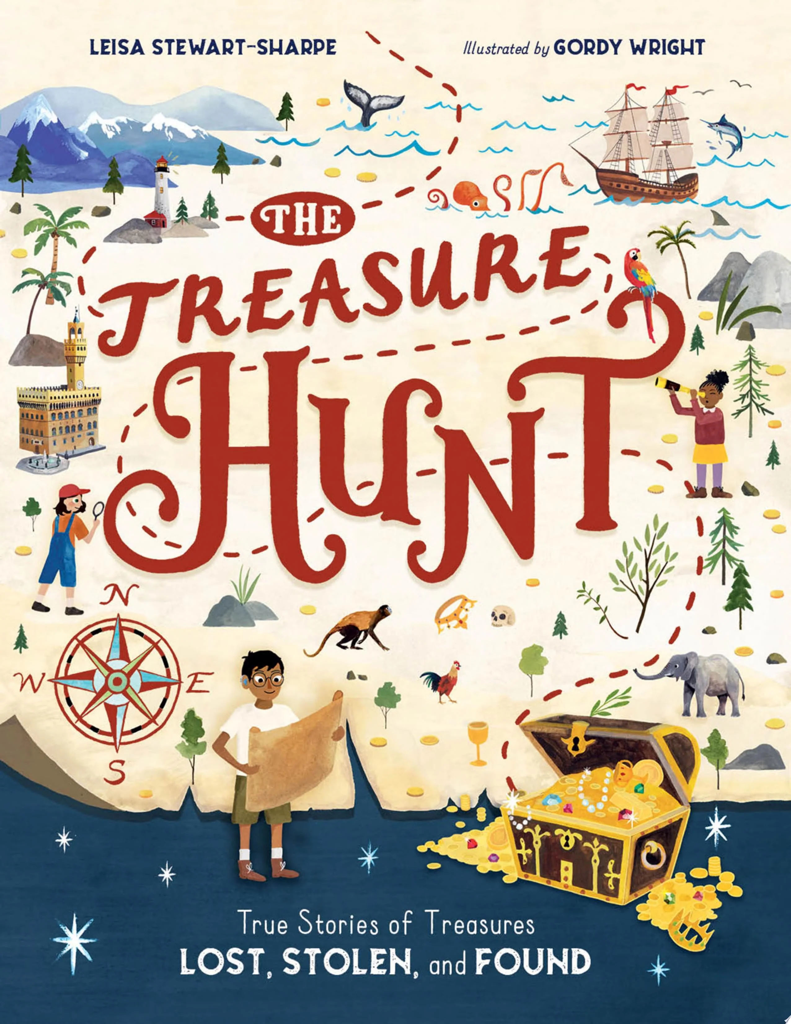 The Treasure Hunt True Stories of Treasures Lost, Stolen, and Found