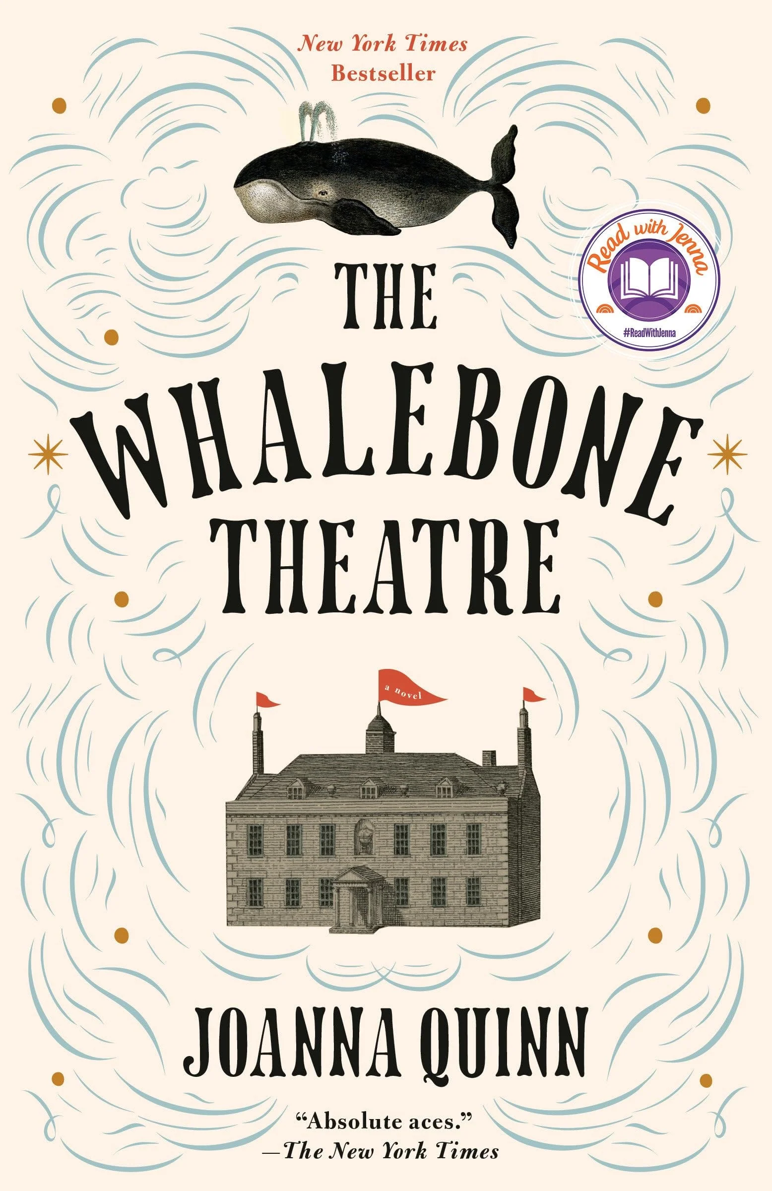 The Whalebone Theatre: A Read with Jenna Pick A Novel