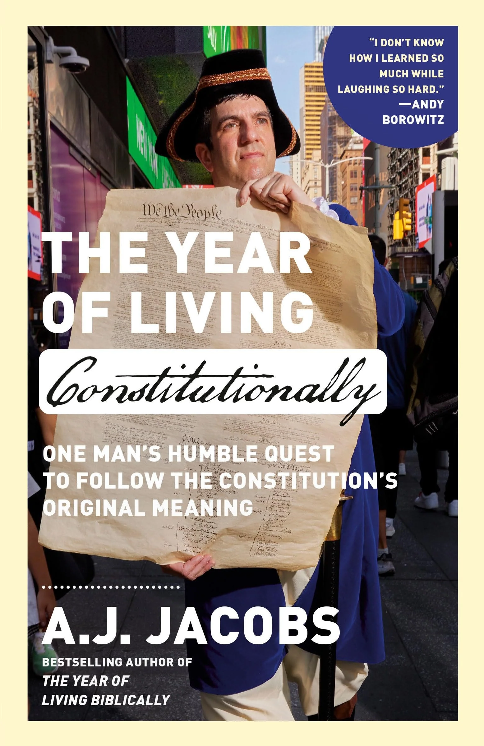 The Year of Living Constitutionally One Man's Humble Quest to Follow the Constitution's Original Meaning