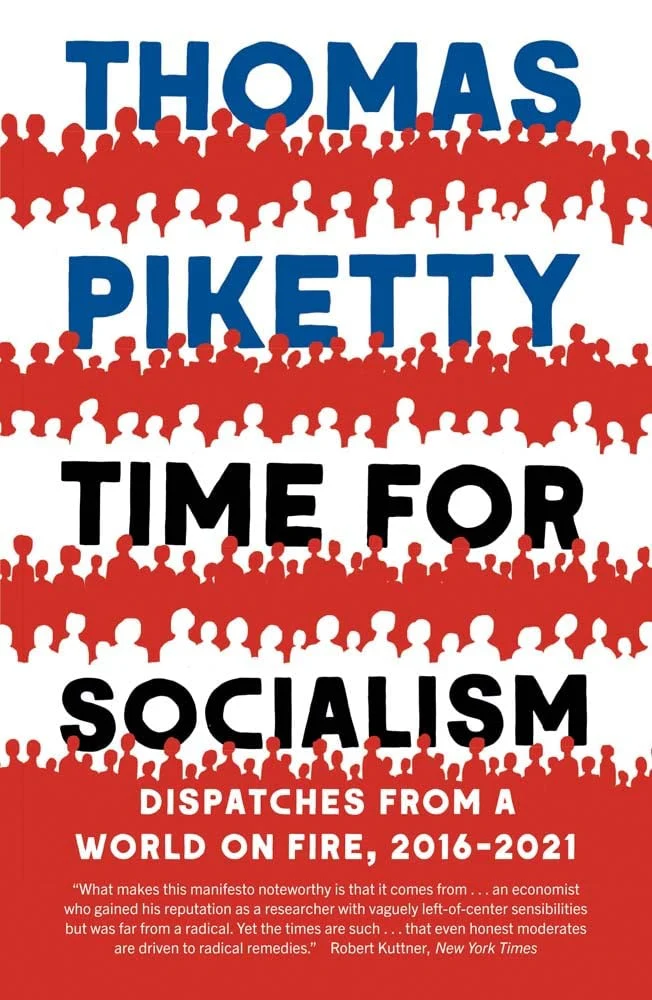 Time for Socialism Dispatches from a World on Fire, 2016-2021