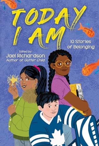 Today I Am 10 Stories of Belonging