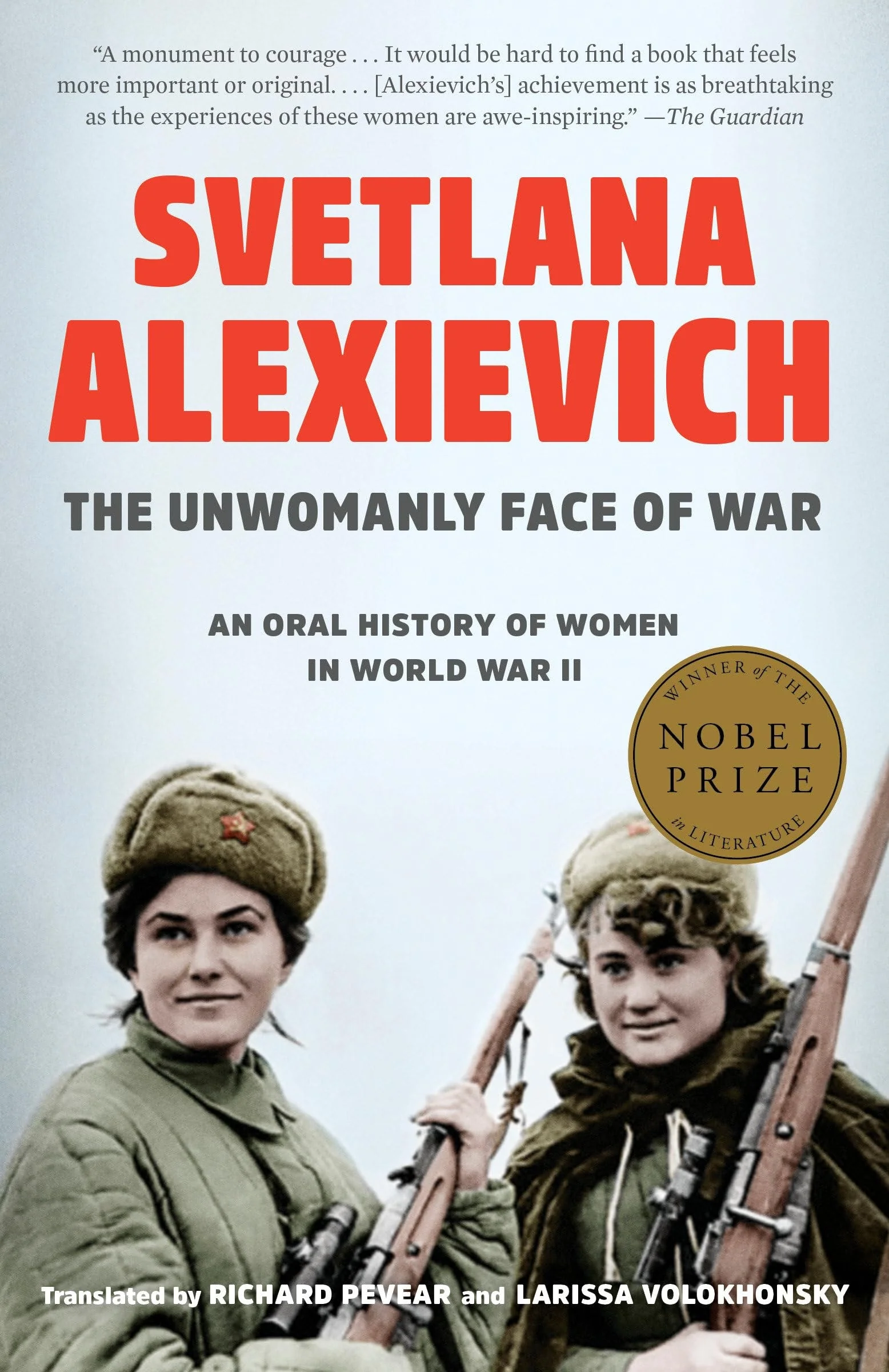 The Unwomanly Face of War An Oral History of Women in World War II