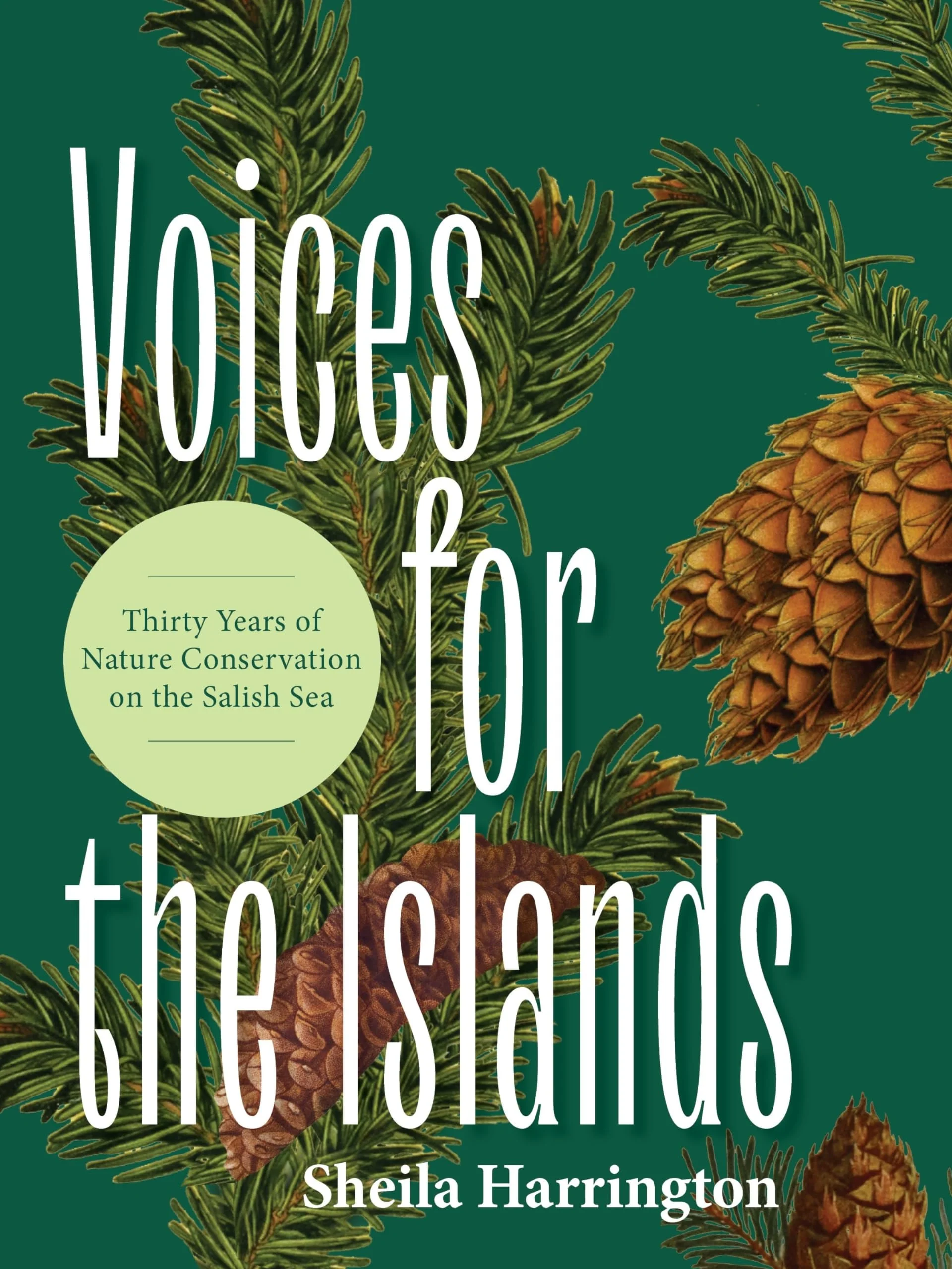 Voices for the Islands Thirty Years of Nature Conservation on the Salish Sea