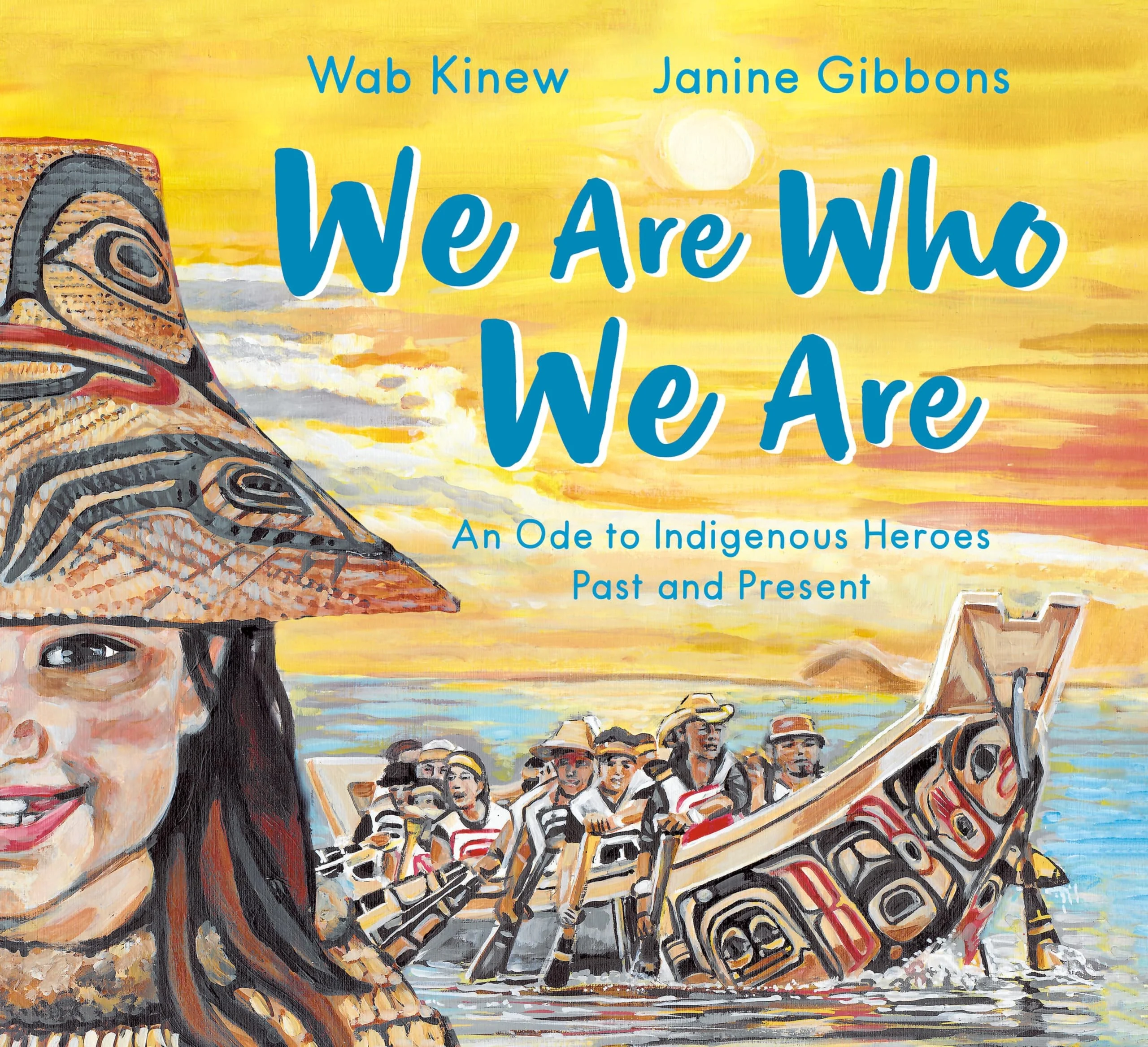 We Are Who We: Are An Ode to Indigenous Heroes Past and Present