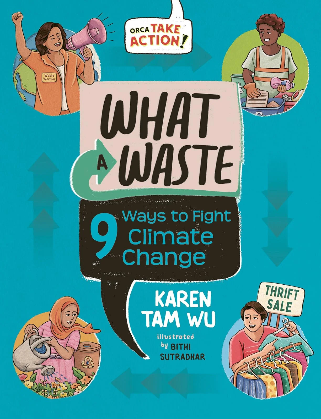 What a Waste 9 Ways to Fight Climate Change