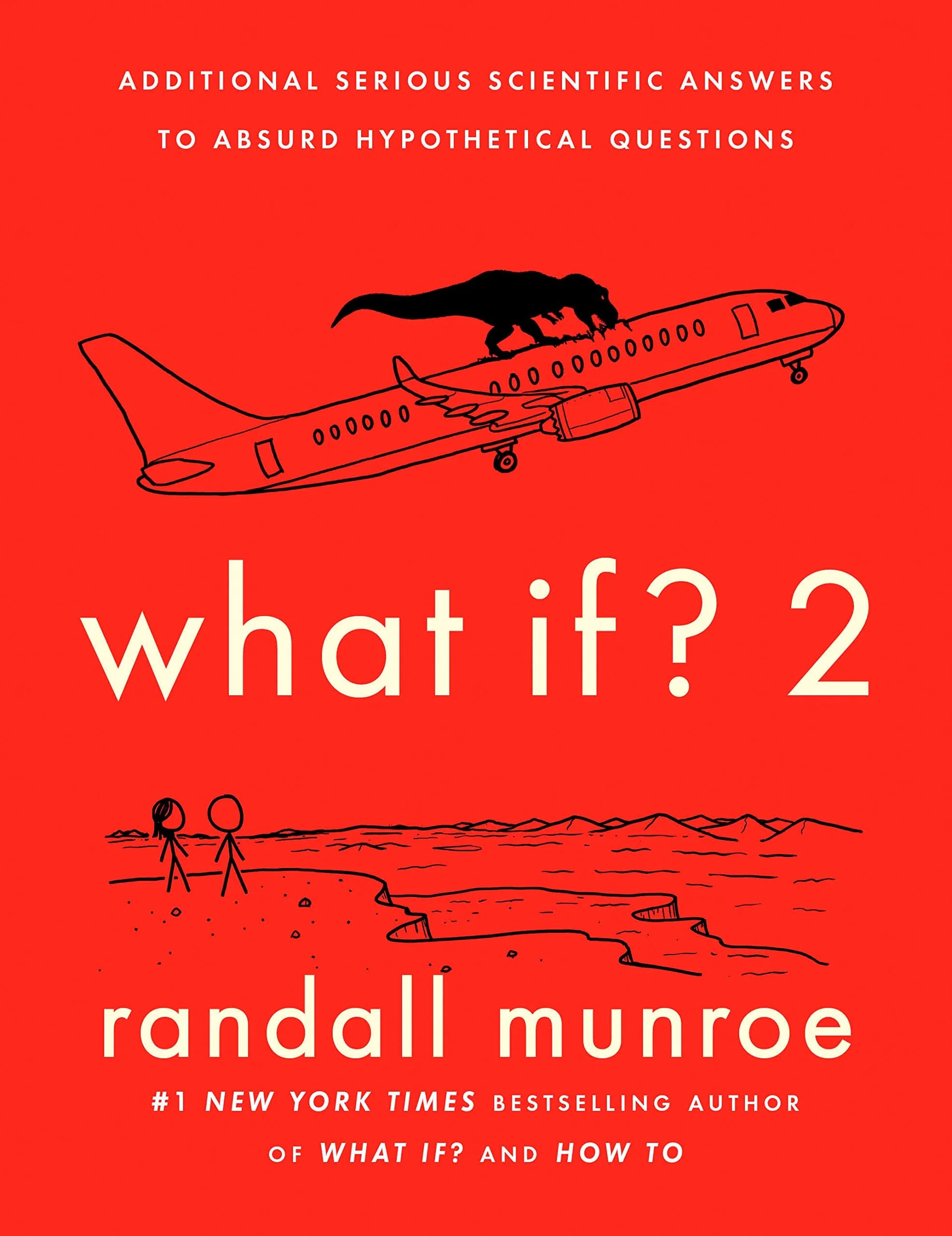 What If? 2 Additional Serious Scientific Answers to Absurd Hypothetical Questions