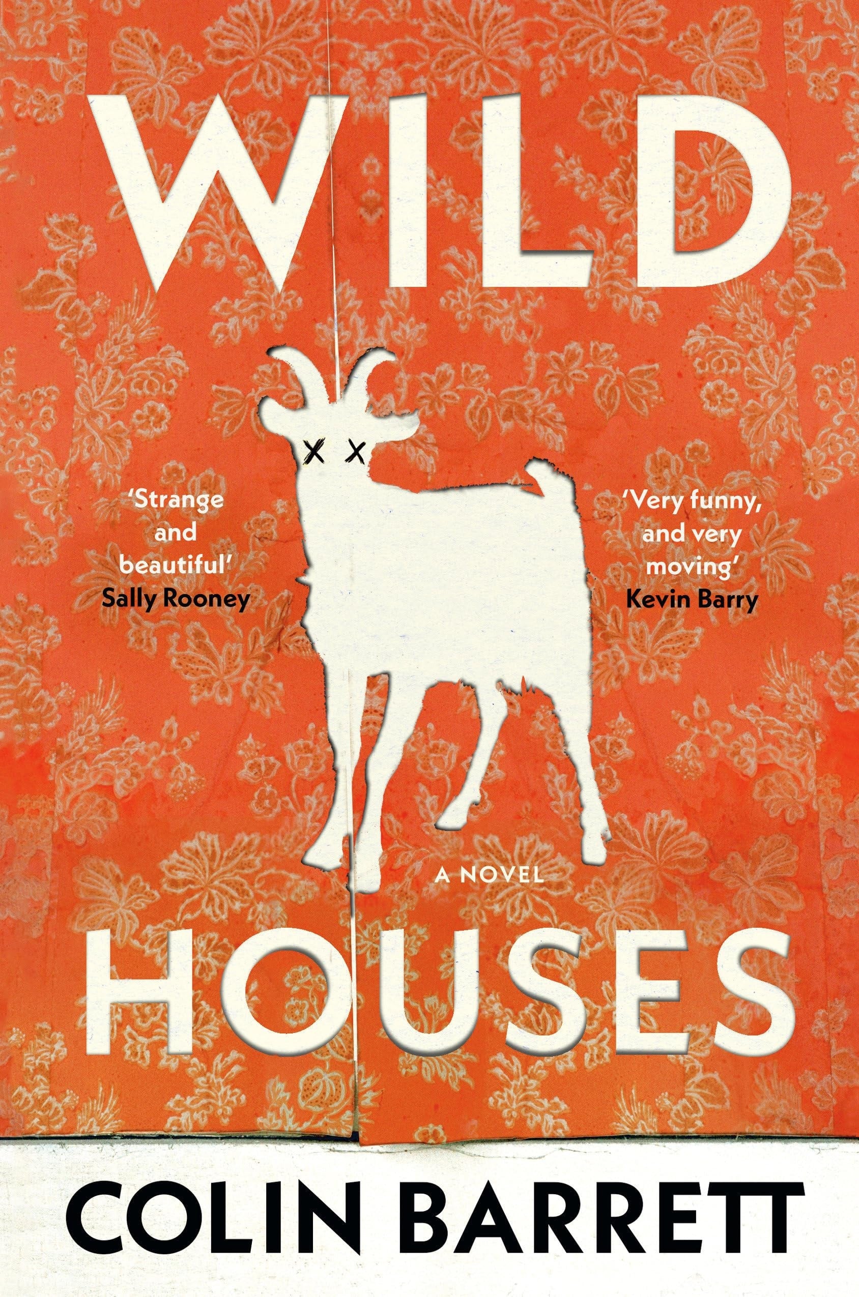 Wild Houses A Novel