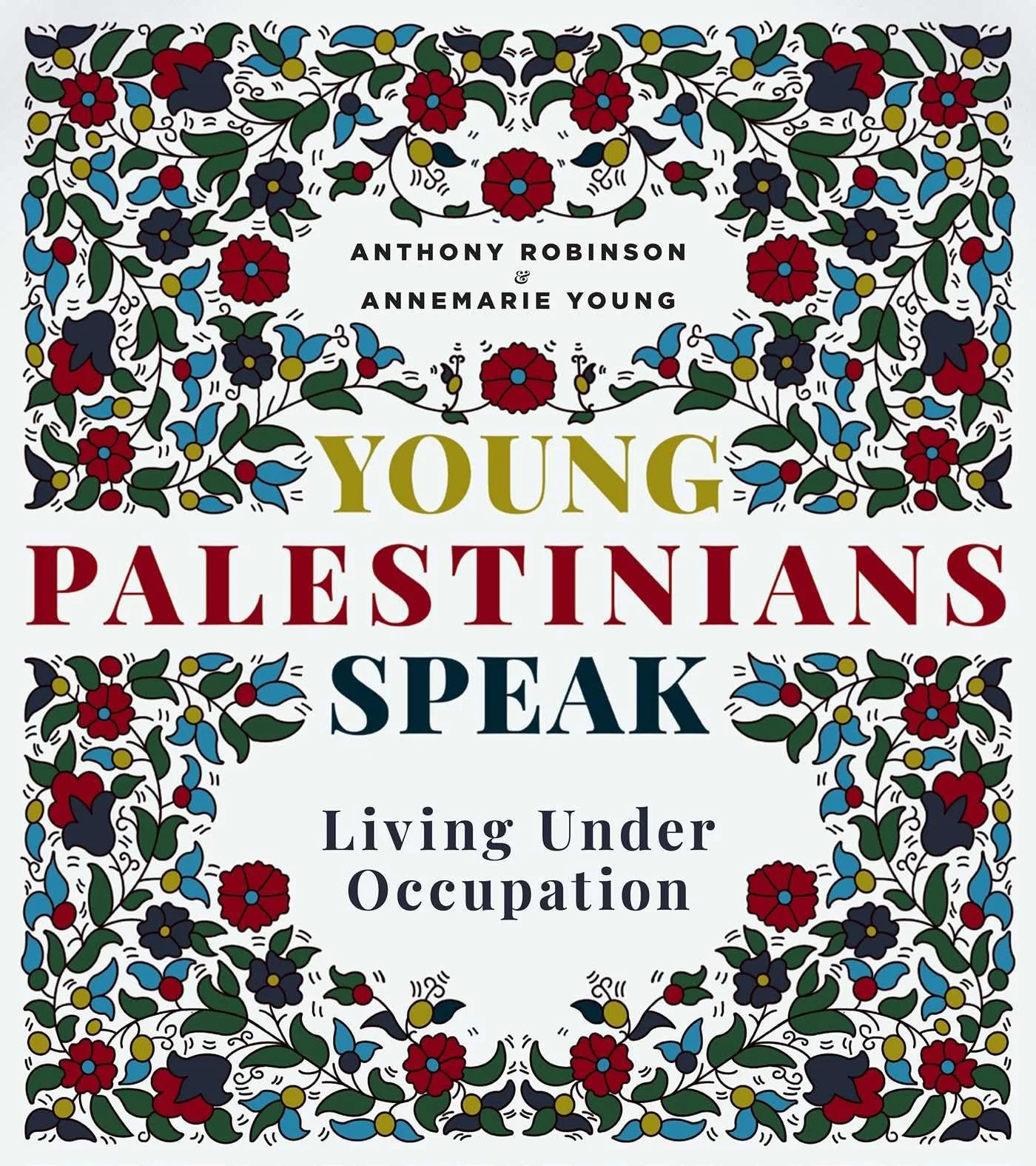 Young Palestinians Speak Living Under Occupation