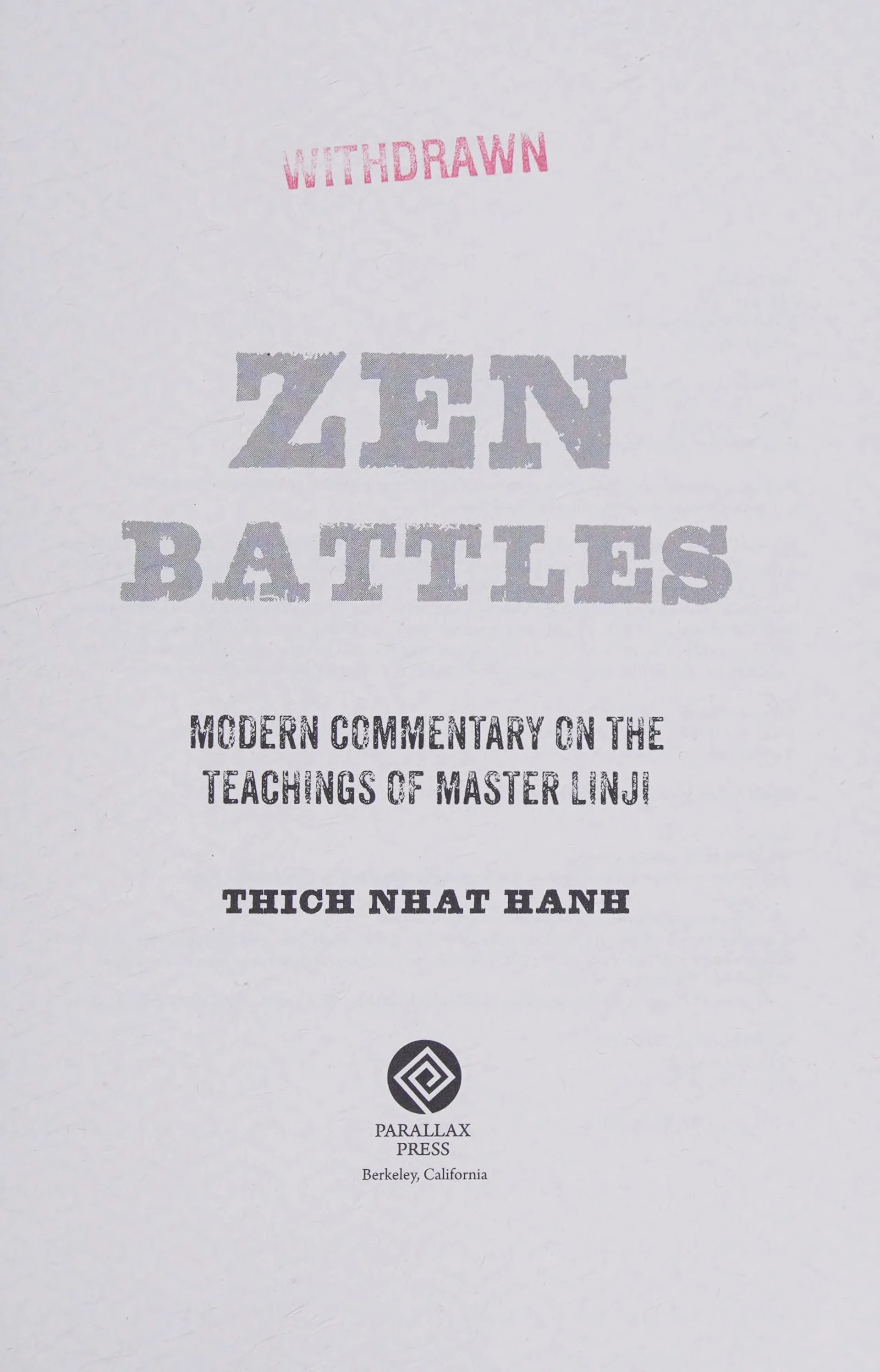 Zen Battles Modern Commentary on the Teachings of Master Linji